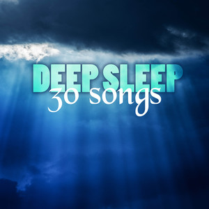 Deep Sleep Relaxation Songs - Top