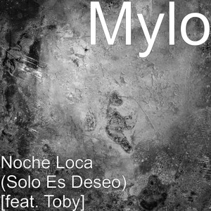 Noche Loca (Solo Es Deseo) [feat.