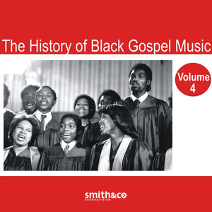 The History Of Black Gospel Volum