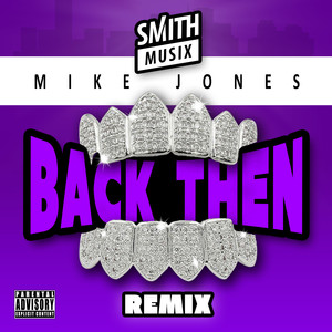 Back Then (SMiTHMUSiX Remix)