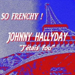 So Frenchy : Johnny Hallyday