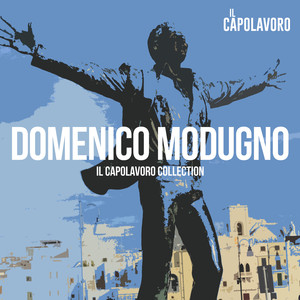 Domenico Modugno - Il Capolavoro 