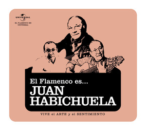 Flamenco Es... Juan Habichuela