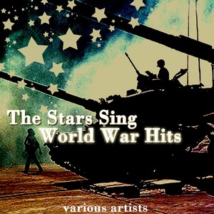 The Stars Sing World War Hits