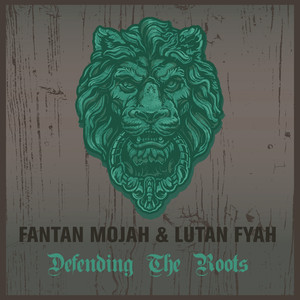 Fantan Mojah & Lutan Fyah Defendi