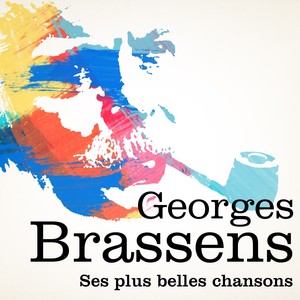 Georges Brassens : Ses Plus Belle