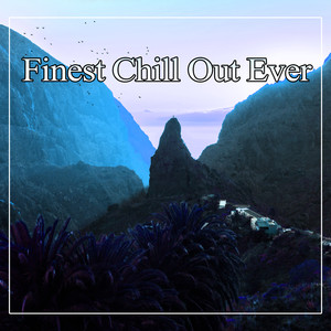 Finest Chill Out Ever  Best Chil