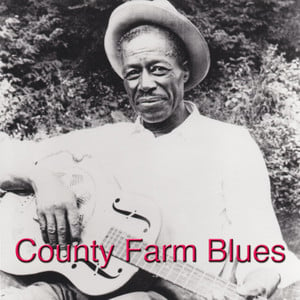 County Farm Blues