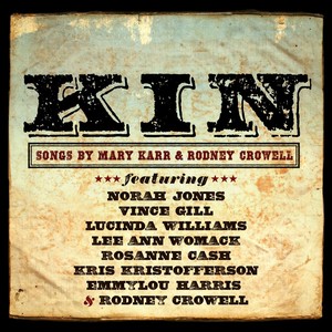Kin: Songs By Mary Karr & Rodney 