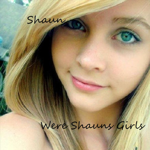 We're Shaun's Girls