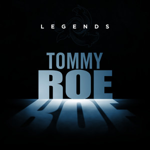 Legends - Tommy Roe