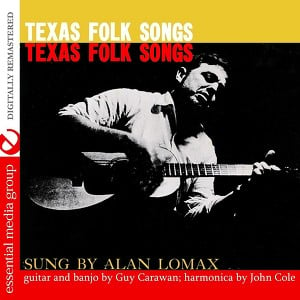 Texas Folk Songs (digitally Remas