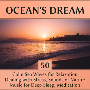 Ocean's Dream: 50 Calm Sea Waves 