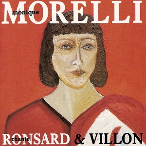 Monique Morelli Chante Ronsard Et