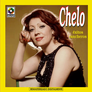 Exitos Rancheros - Chelo