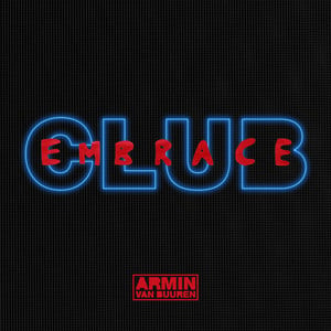 Club Embrace (Mixed by Armin van 