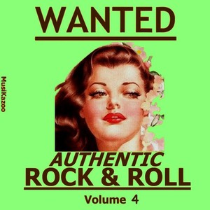 Wanted - Authentic Rock & Roll, V