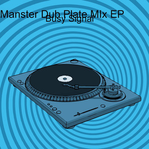 Manster Dub Plate MIx EP