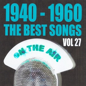 1940 - 1960 The Best Songs, Vol. 