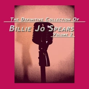 Billie Jo Spears: The Definitive 