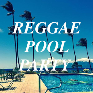 Reggae Pool Party