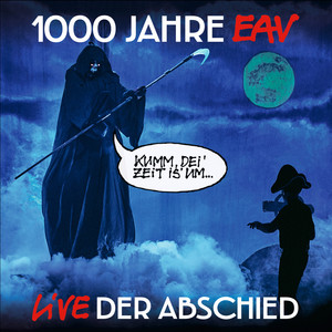 1000 Jahre EAV Live - Der Abschie