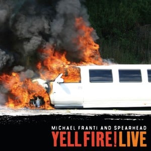 Yell Fire! Live