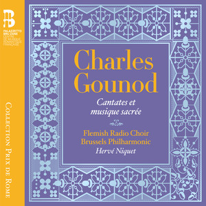 Gounod: Cantates et musique sacré