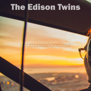 The Edison Twins