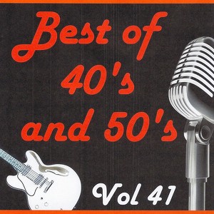 Best Of 40's And 50's, Vol. 41