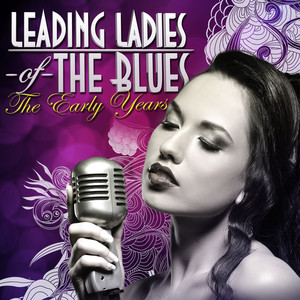 Leading Ladies Of The Blues - The