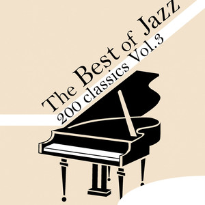 The Best Of Jazz 200 Classics, Vo