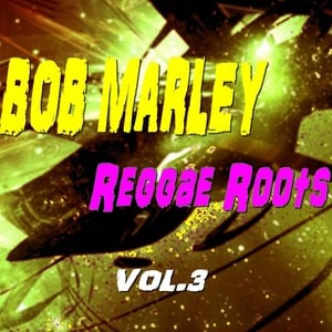 Reggae Roots, Vol. 3