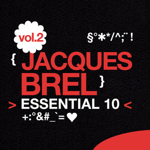 Jacques Brel: Essential 10, Vol. 