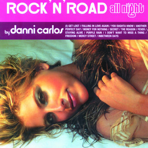 Rock"n'road All Night By Danni Ca