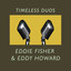 Timeless Duos: Eddie Fisher & Edd