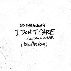 I Don't Care (with Justin Bieber)