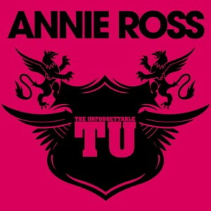 The Unforgettable Annie Ross