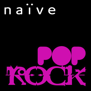 Naïve: 10 Ans De Pop Rock