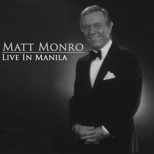 Matt Monro - Live In Manilla