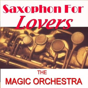 Saxophone For Lover´s