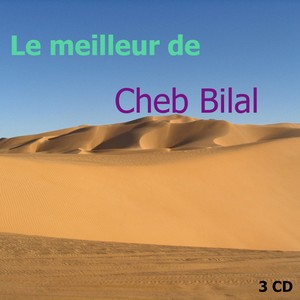 Greatest Hits Of Cheb Bilal Vol 3