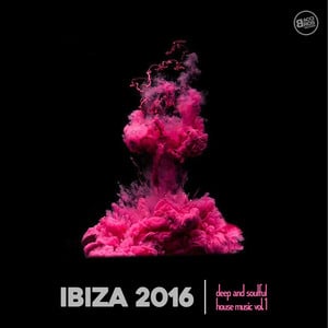 Ibiza 2016 Deep and Soulful House