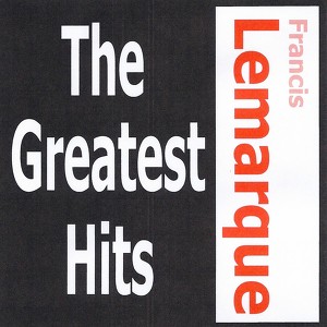 Francis Lemarque - The Greatest H