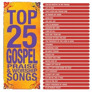 Top 25 Gospel Praise & Worship