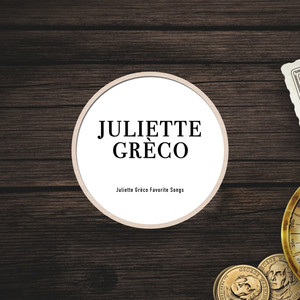Juliette Grèco Favorite Songs