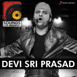 Sounds of Madras: Devi Sri Prasad