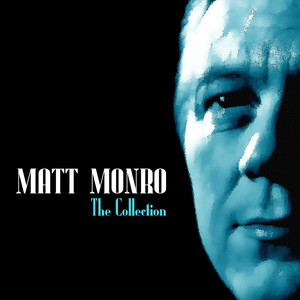 Matt Monro The Collection