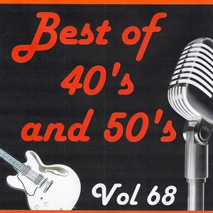 Best Of 40's And 50's, Vol. 68