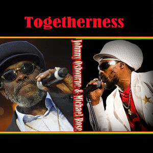 Togetherness Johnny Osbourne & Mi